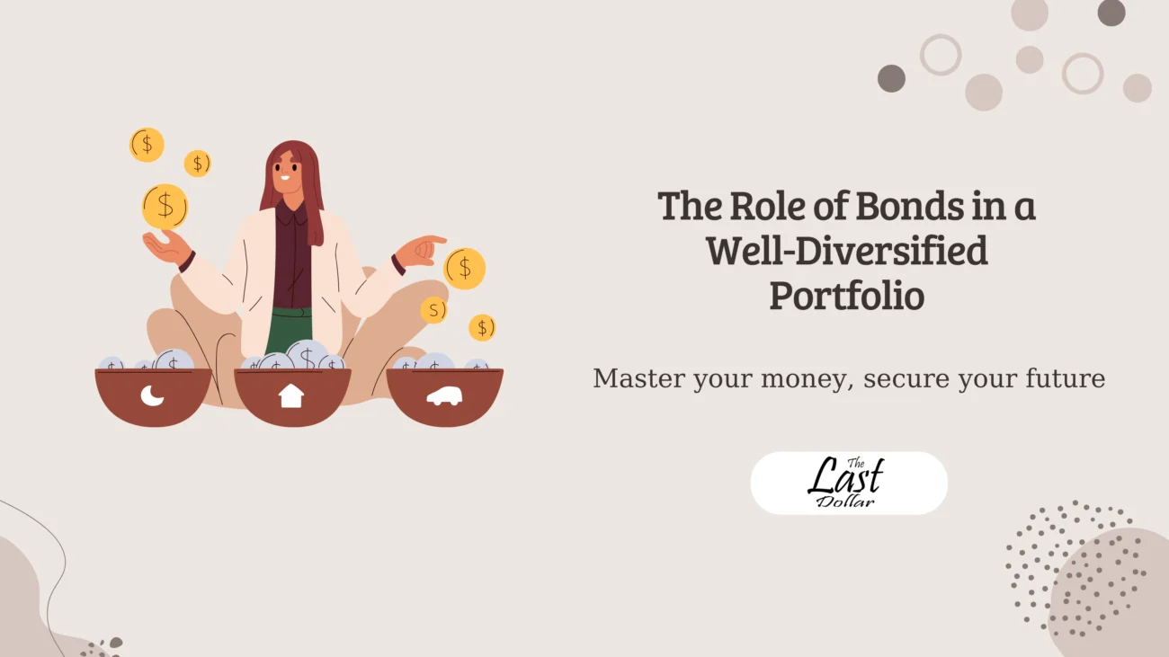 The Role of Bonds in a Well-Diversified Portfolio