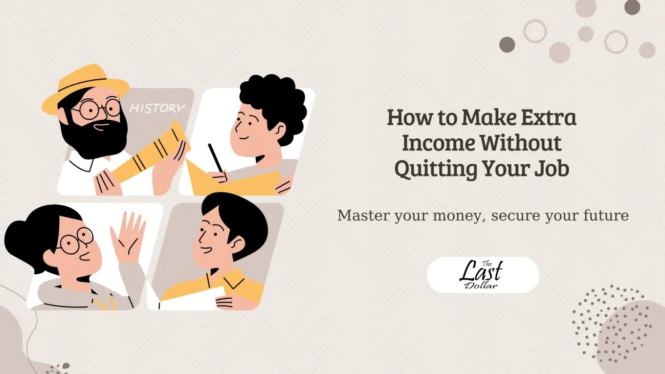 How to Make Extra Income Without Quitting Your Job