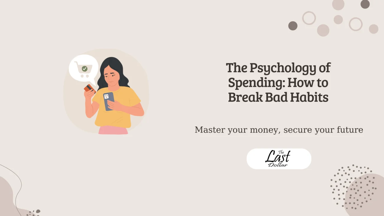 The Psychology of Spending: How to Break Bad Habits