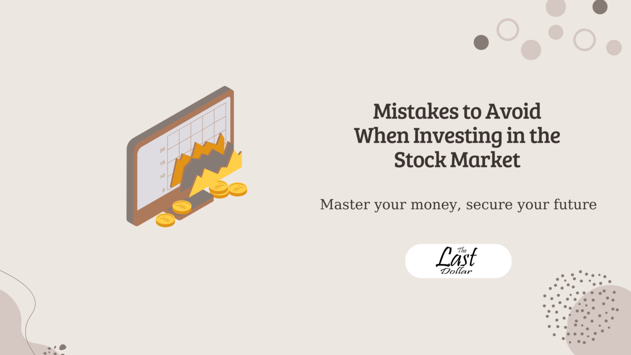 Mistakes to Avoid When Investing in the Stock Market