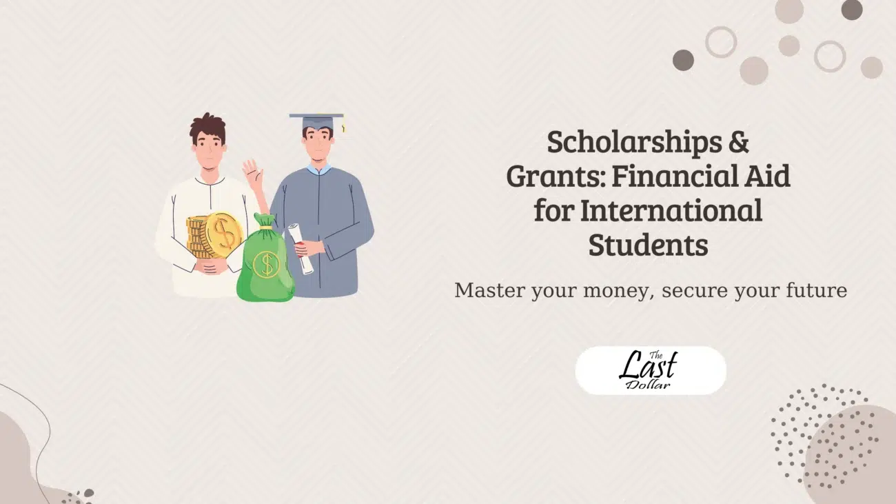 Scholarships & Grants: Financial Aid for International Students