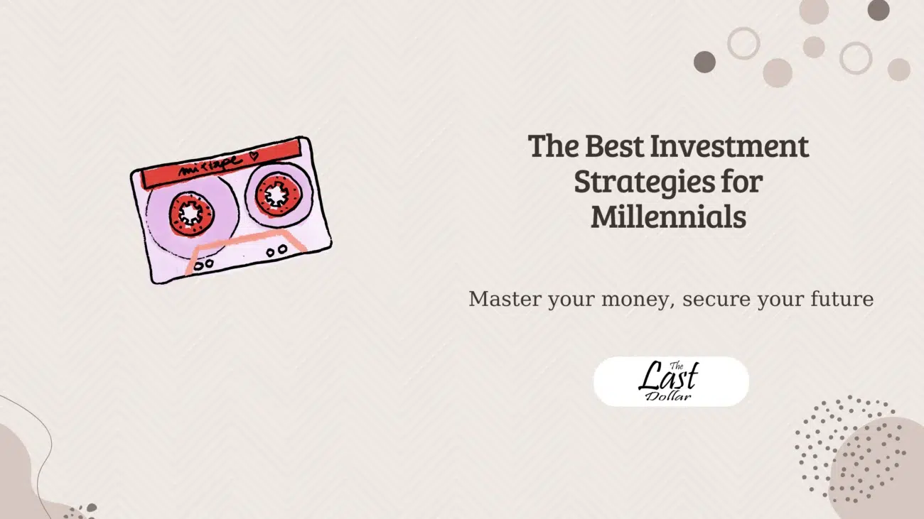 The Best Investment Strategies for Millennials