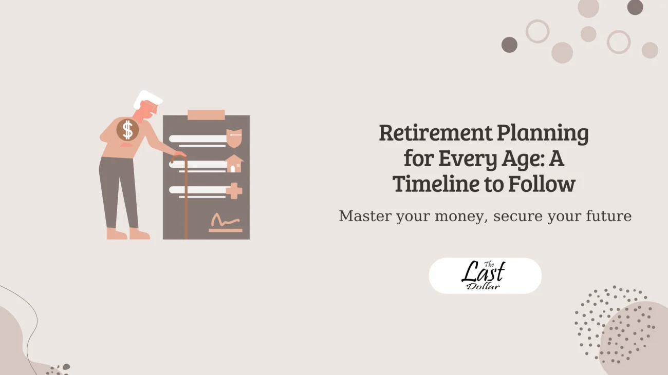 Retirement Planning for Every Age: A Timeline to Follow