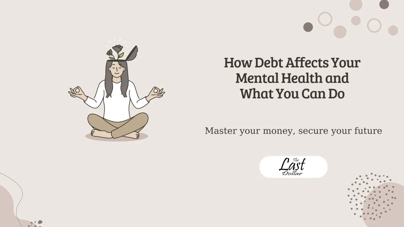 How Debt Affects Your Mental Health and What You Can Do