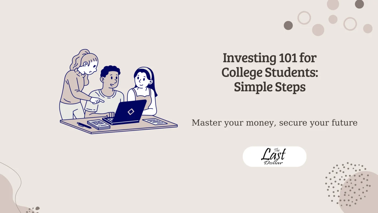 Investing 101 for College Students: Simple Steps