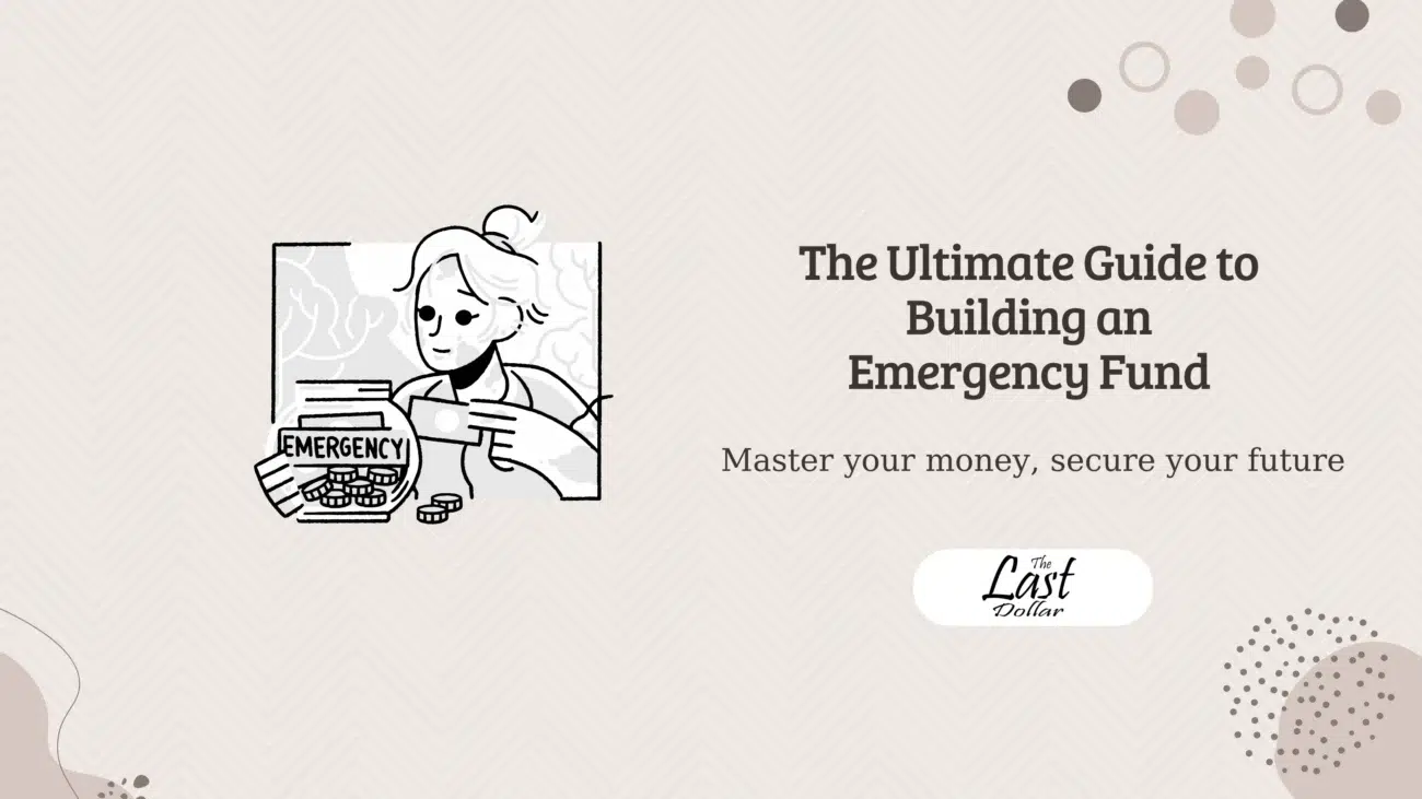 The Ultimate Guide to Building an Emergency Fund