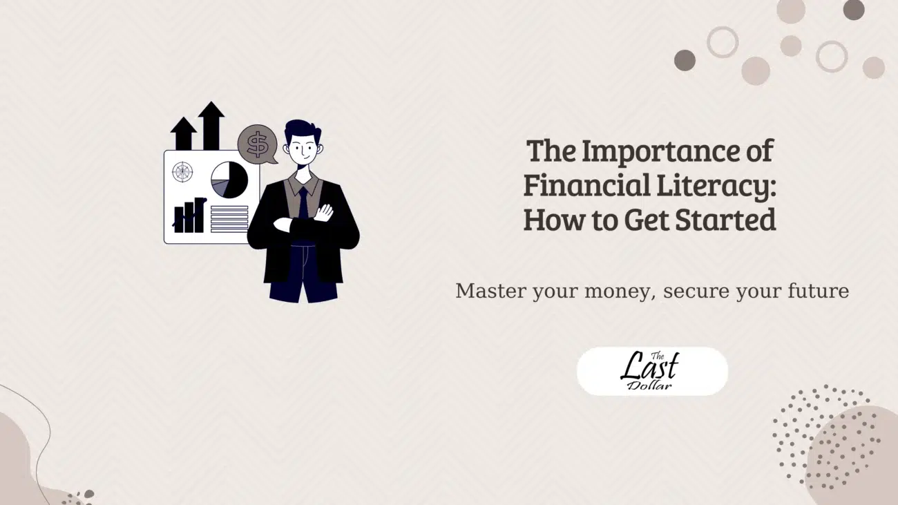 The Importance of Financial Literacy: How to Get Started