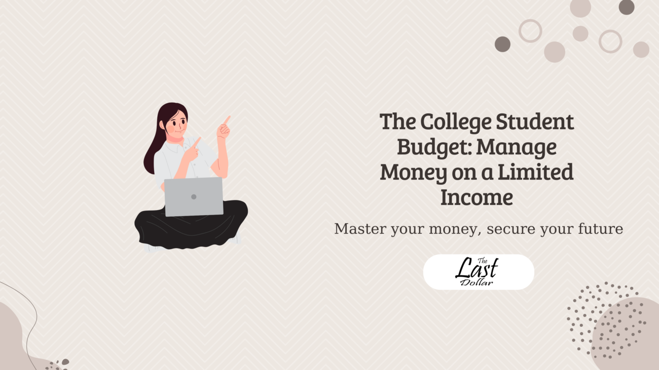 The College Student Budget: Manage Money on a Limited Income