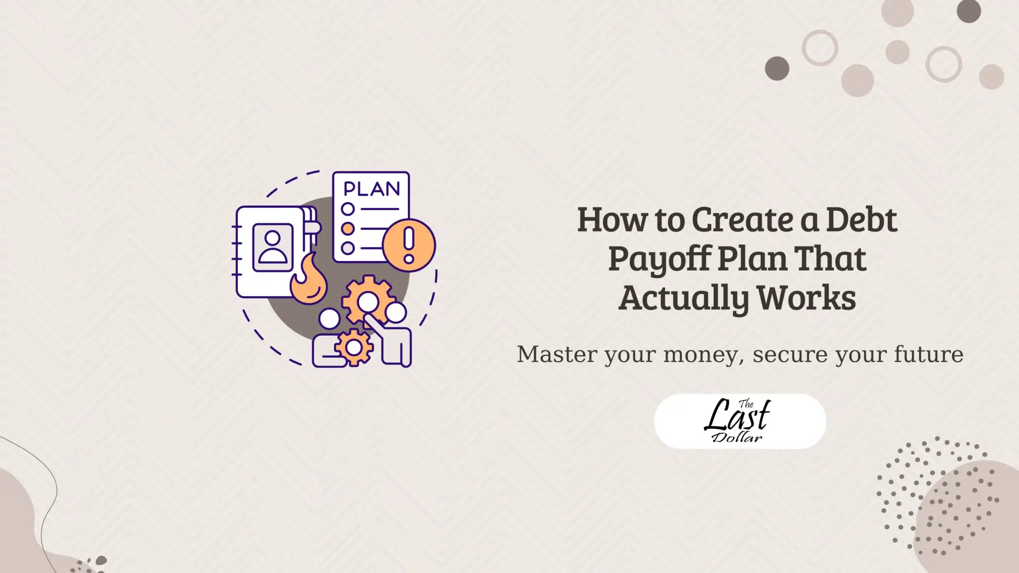 How to Create a Debt Payoff Plan That Actually Works