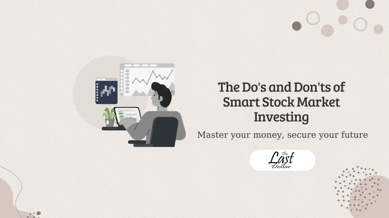 The Do's and Don'ts of Smart Stock Market Investing