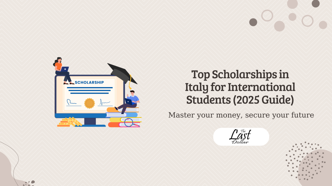 Top Scholarships in Italy for International Students (2025 Guide)