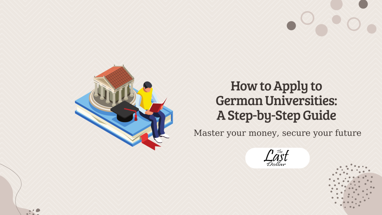 How to Apply to German Universities: A Step-by-Step Guide